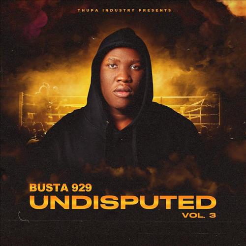 Busta 929 - Undisputed, Vol. 3 (Album)