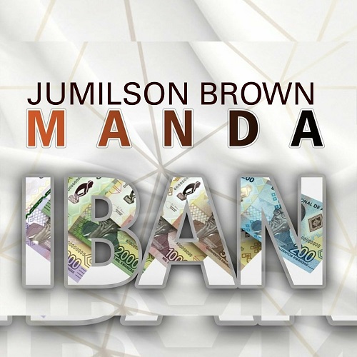 Jumilson Brown - Manda Iban