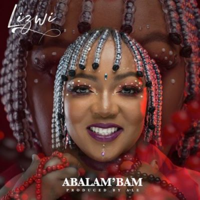 Lizwi - Abalam’Bam