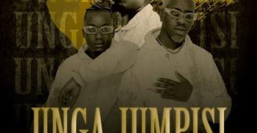 KayGee The Vibe & Murumba Pitch - Unga Jumpisi (feat. Pronic DeMuziq)