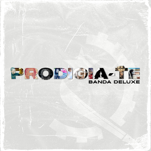 Prodigio - PRODIGIA-TE (Banda Deluxe)