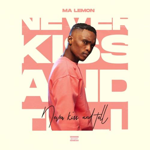 Ma Lemon - Never Kiss and Tell EP
