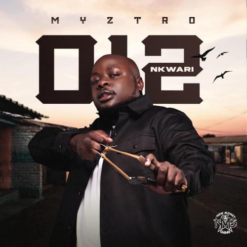 Myztro - 012 Nkwari EP