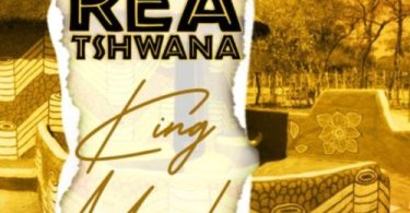 King Monada - Rea Tshwana