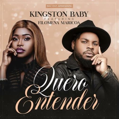 Kingston Baby - Quero Entender (feat. Filomena Maricoa)