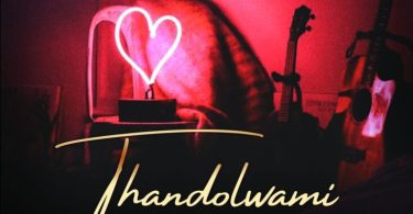 Mapara A Jazz & Malungelo - Thandolwami (feat. Mduduzi Ncube & Xowla)