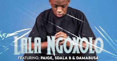 Msongi - Lala Ngoxolo (feat. Paige, Sdala B & Da Mabusa)