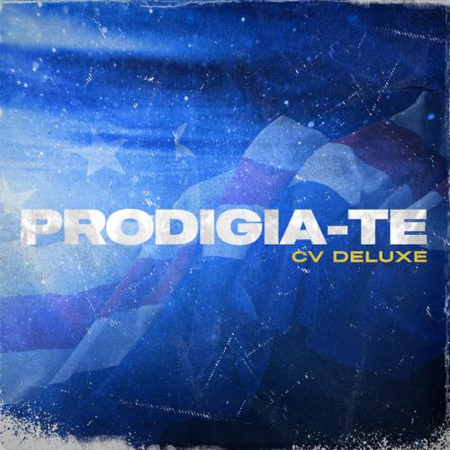 Prodigio - PRODIGIA-TE (CVDeluxe) [Álbum]