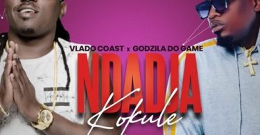Vlado Coast & Godzila do Game - Ndadia Kokule