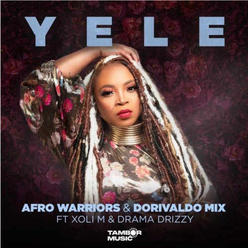 Afro Warriors & Dorivaldo Mix - Yele (feat. Xoli M & Drama Drizzy)