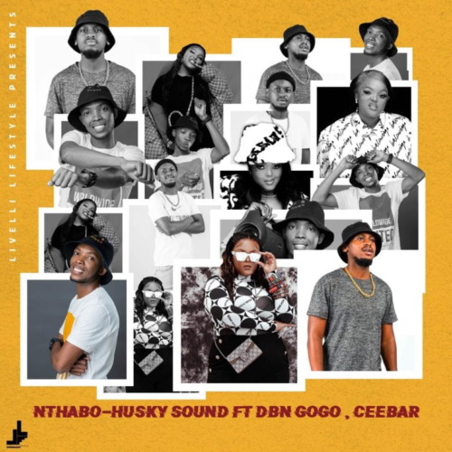 Nthabo - Husky Sound (feat. DBN Gogo & Ceebar)