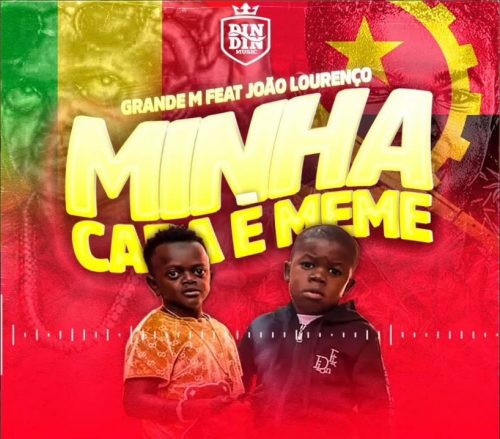 Grand M - Minha Cara é Meme (feat. João Lourenço)