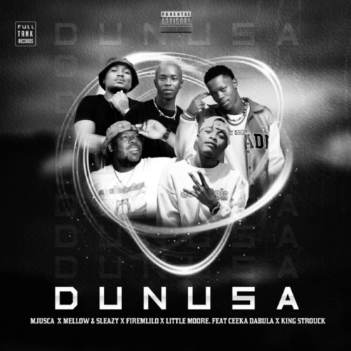 Mjusca, Mellow & Sleazy, FireMlilo & Little Moore - Dunusa (feat. King Strouck & Ceeka Dabula)