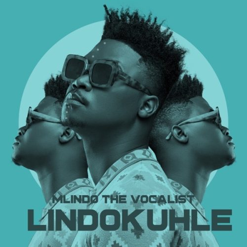 Mlindo The Vocalist - Lindokuhle