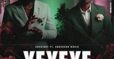 Sheriboy - Yeyeye (feat. Anderson Mário)