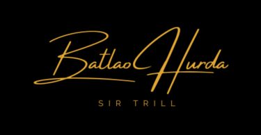 Sir Trill - Batlao Hurda
