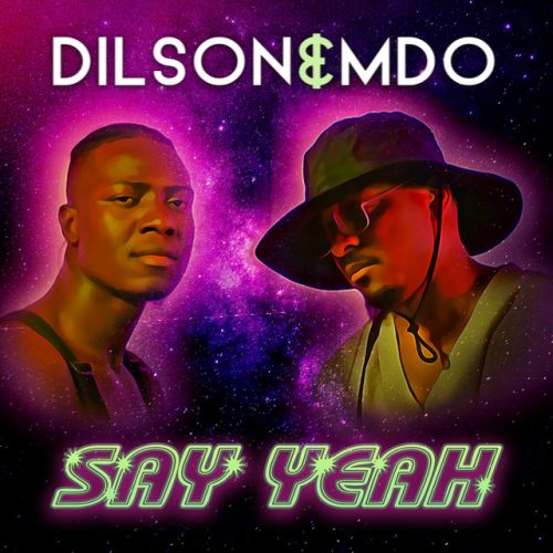 Dilson, MDO (Menino de Ouro) - Say Yeah