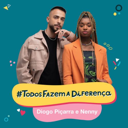 Diogo Piçarra & Nenny - Todos Fazem A Diferença