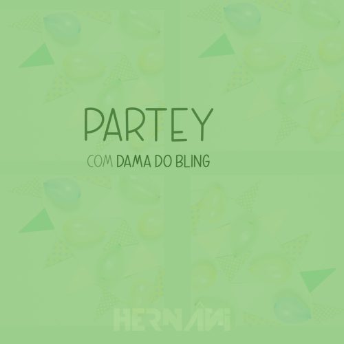 Hernâni - Partey (feat. Dama do Bling)