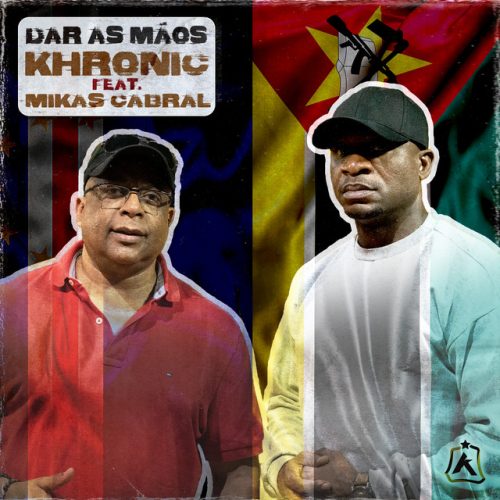 Khronic - Dar as Mãos (feat. Mikas Cabral)