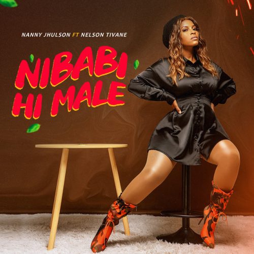 Nanny Jhulson - Nibabe Hi Male (feat. Nelson Tivane)