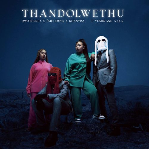 2woBunnies, Pabi Cooper & Khanyisa - Thandolwethu (feat. Yumbs & S.O.N)