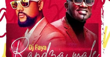 Dj Faya - Randza Male (feat. Daniel Joshua)