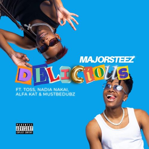 Majorsteez - Delicious (feat. Toss, Nadia Nakai, Alfa Kat & MustbeDubz)