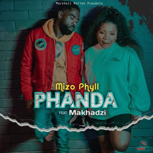 Mizo Phyll - Phanda (feat. Makhadzi)