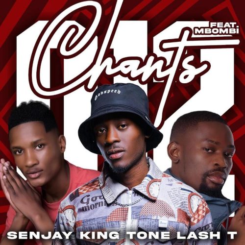 Senjay, King Tone SA & Lash T - 012 Chants (feat. Mbombi)