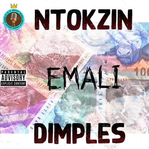 Sketchy Soundz - Emali (feat. Dimples & Ntokzin)