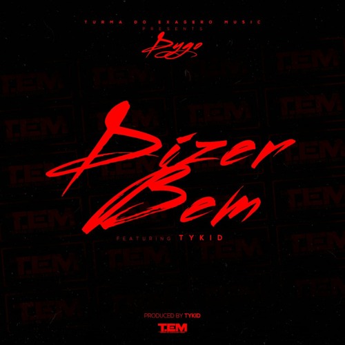 Dygo Boy - Dizer Bem (feat. TyKid)