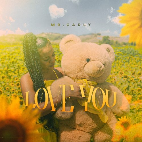 Mr. Carly - Love You