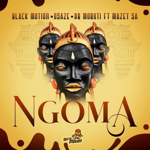 Black Motion, Osaze & Dr Moruti - Ngoma (feat. Mazet SA)