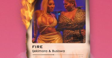 Ijekimora & Busiswa – Fire