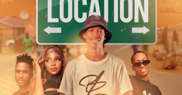 Buddy Long – Location (feat. ShaunMusiQ, Ftears & Hope Ramafalo)