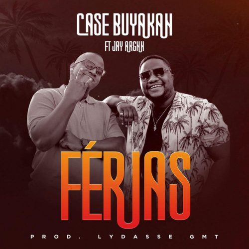 Case Buyakah - Férias (feat. Jay Arghh)