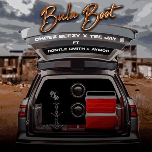 Cheez Beezy & Tee Jay - Bula Boot (feat. Bontle Smith & Aymos)