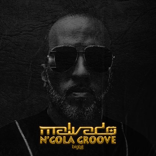 Dj Malvado - N’Gola Groove EP