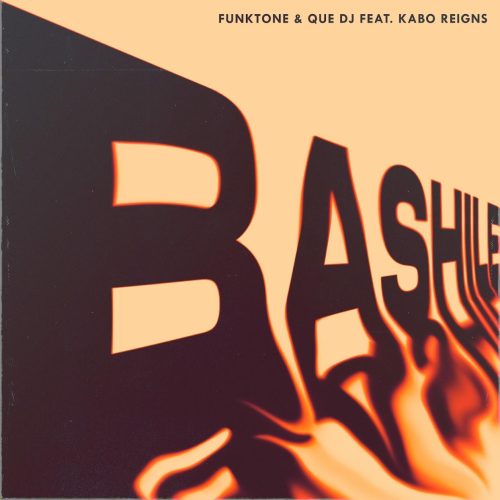 Funktone & QUE DJ - Bashile (feat. Kabo Reigns)