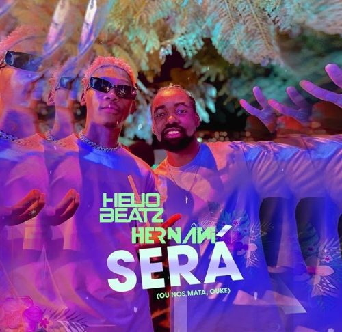 Helio Beatz & Hernâni - Será (Okee)