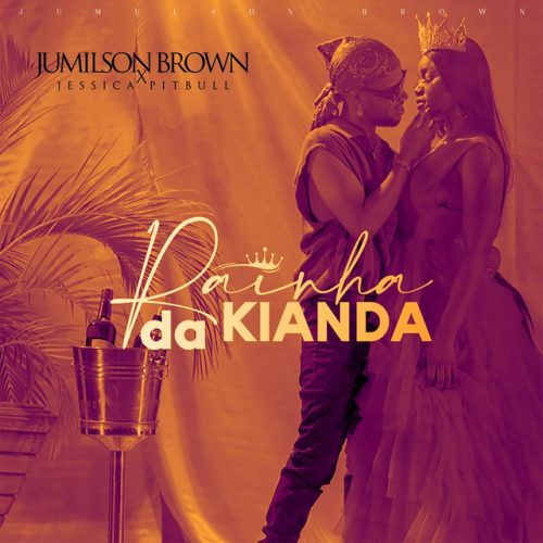 Jumilson Brown & Jessica Pitbull - Rainha da Kianda