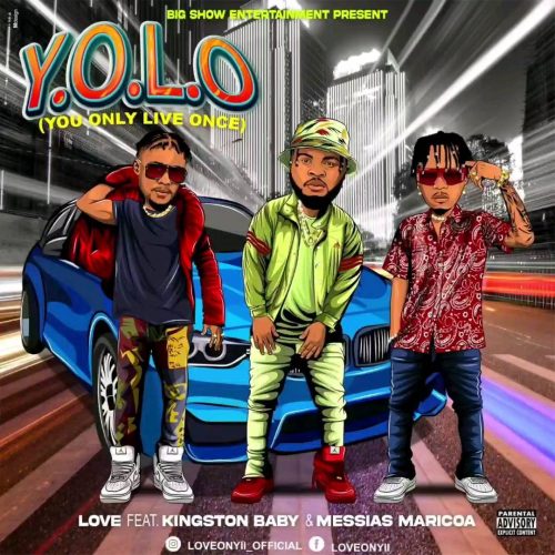 Love Onyii - Y.O.L.O (You Only Live Once) [feat. Kingston