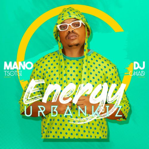 Mano Tsotsi & DJ Chad - Energy UrbanKiz