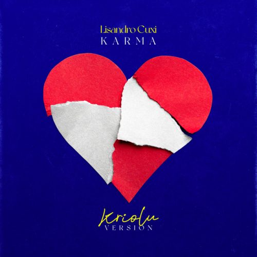Lisandro Cuxi - Karma (Kriolu Version)