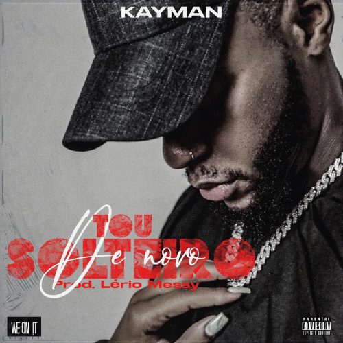 Kayman - Tou Solteiro de Novo