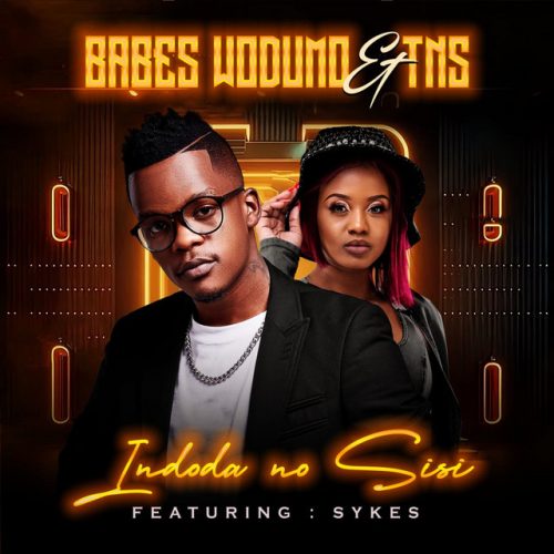 TNS & Babes Wodumo - Indoda no Sisi (feat. SYKES)