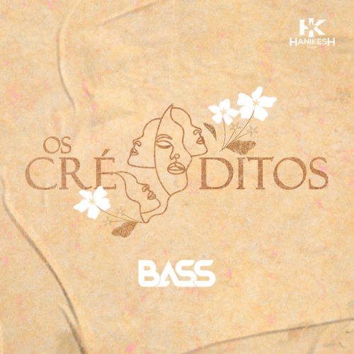 Bass - Os Créditos