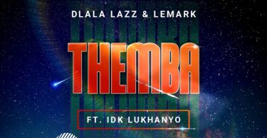 Dlala Lazz & LeMark - Themba (feat. IDK Lukhanyo)