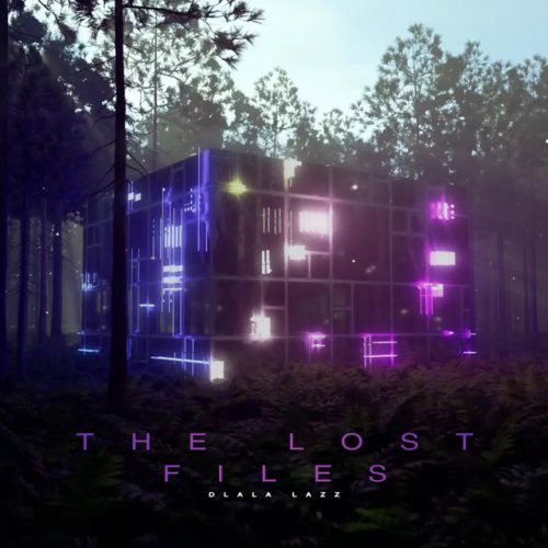 Dlala Lazz - The Lost Files (Album)